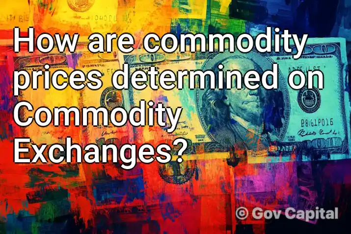 How are commodity prices determined on Commodity Exchanges?