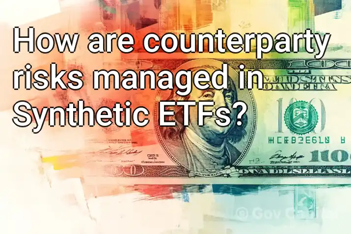 How are counterparty risks managed in Synthetic ETFs?