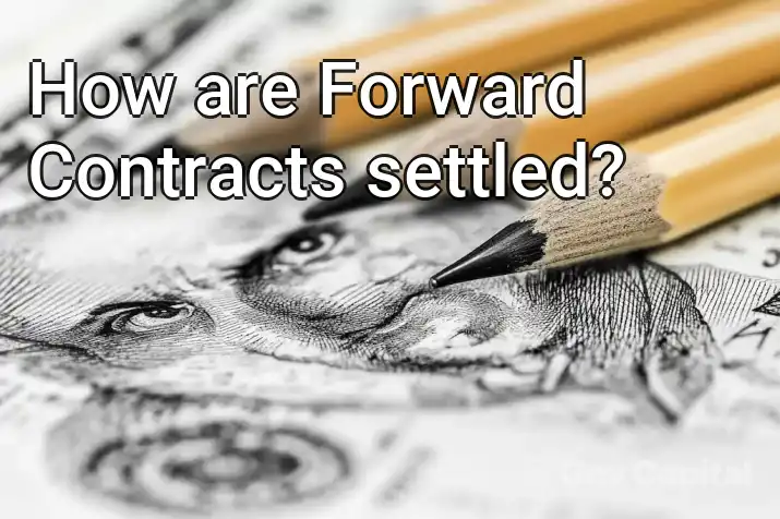 How are Forward Contracts settled?