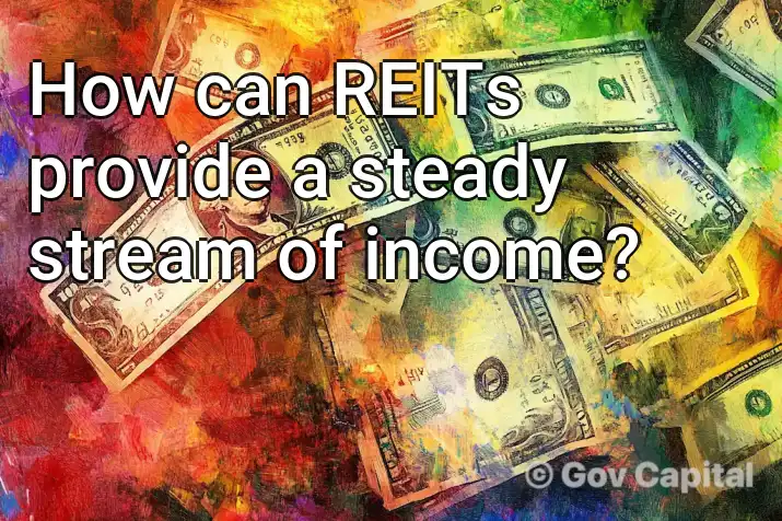 How can REITs provide a steady stream of income?